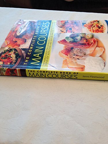 The Complete Book of Main Courses