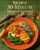 Bon Appetit 30-Minute Main Courses: Over 200 Simple and Sophisticated Recipes