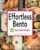 Effortless Bento: 300 Japanese Box Lunch Recipes