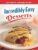Incredibly Easy Dessert Recipes